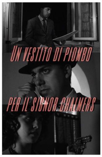 Un vestito di piombo per il signor Chalmers (2024)