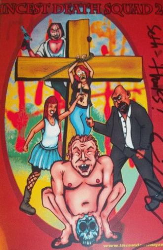 Incest Death Squad 2 (2010)
