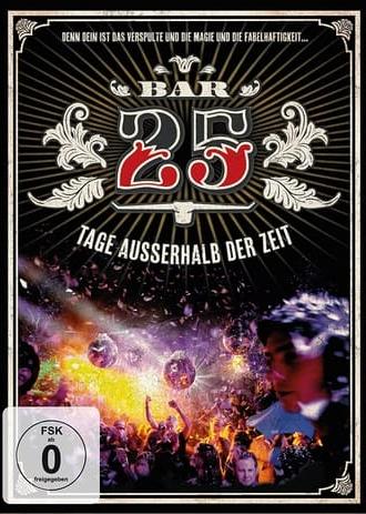 Bar 25 - Tage außerhalb der Zeit (2012)