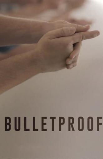 Bulletproof (2020)