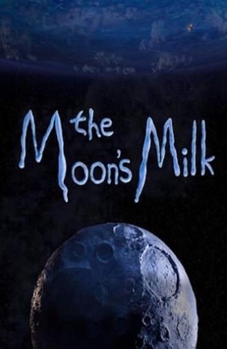 The Moon’s Milk (2018)