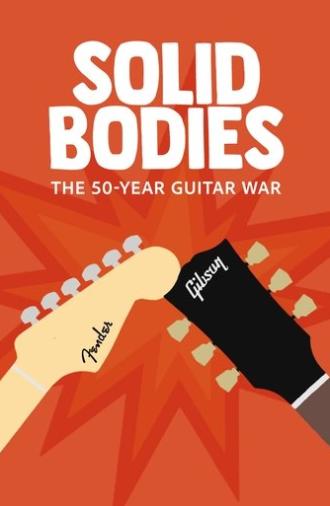 Solidbodies: The 50 Year Guitar War (2008)