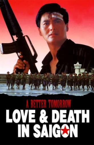 A Better Tomorrow III: Love and Death in Saigon (1989)