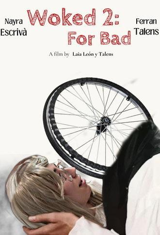 WOKED 2: FOR BAD (2026)
