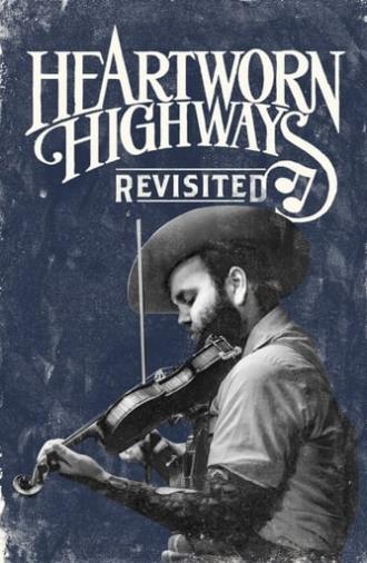 Heartworn Highways Revisited (2015)