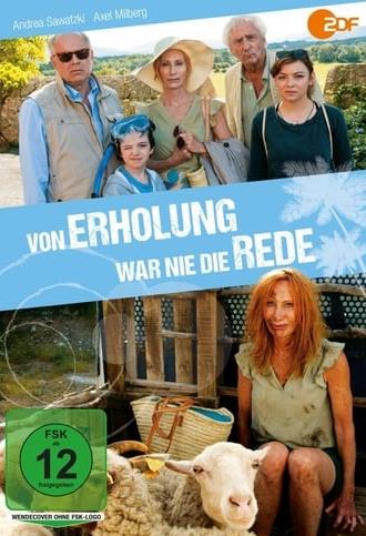 Von Erholung war nie die Rede (2017)