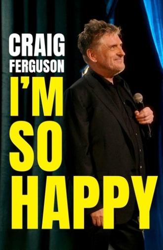 Craig Ferguson: I'm So Happy (2024)