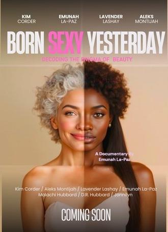 BORN SEXY YESTERDAY: Decoding the Enigma of Beauty (2026)
