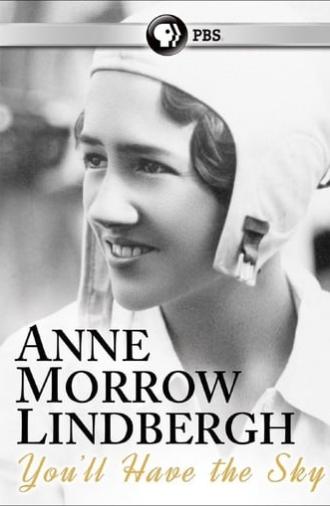 You'll Have the Sky: The Life and Work of Anne Morrow Lindbergh (2016)