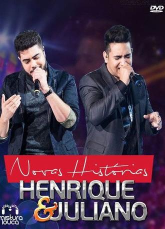 Henrique & Juliano - Novas Histórias Ao Vivo (2016)