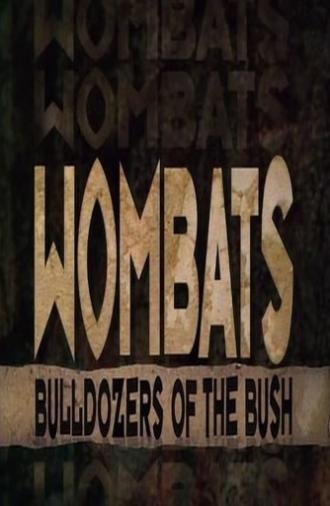 Wombats: Bulldozers Of The Bush (1992)