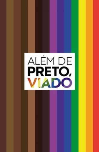 Além de Preto, Viado (2017)