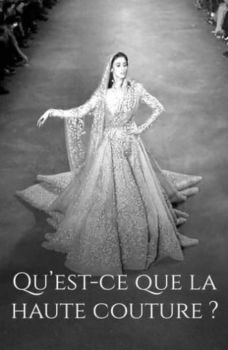 Qu'est-ce que la haute couture ? (2016)