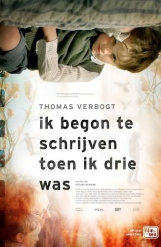 Thomas Verbogt - I started writing when I was three (2018)