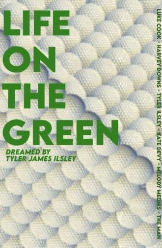 Life on the Green (2024)