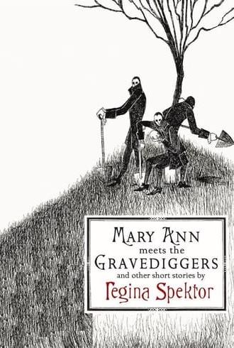 Mary Ann Meets the Gravediggers and Other Short Stories (2006)