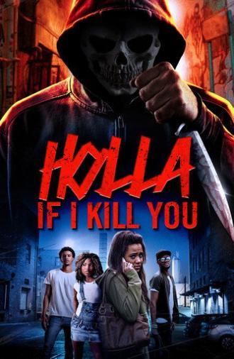 Holla If I Kill You (2003)