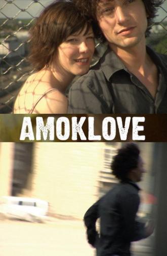 Amoklove (2008)