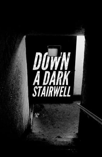 Down a Dark Stairwell (2020)
