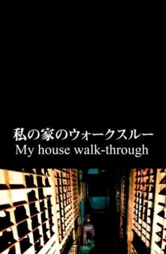 My House Walk-Through (2016)