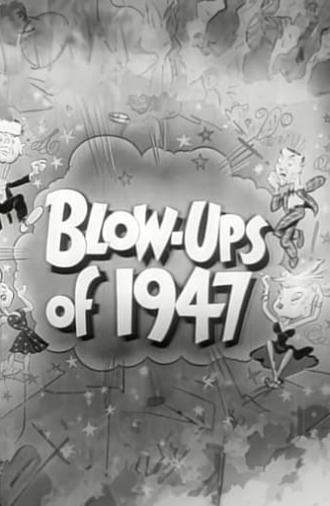 Blow-Ups of 1947 (1947)