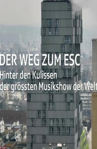 Der Weg zum ESC 2025 – Hinter den Kulissen der grössten Musikshow der Welt (2025)