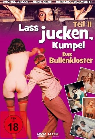 Laß jucken Kumpel 2 - Das Bullenkloster (1973)