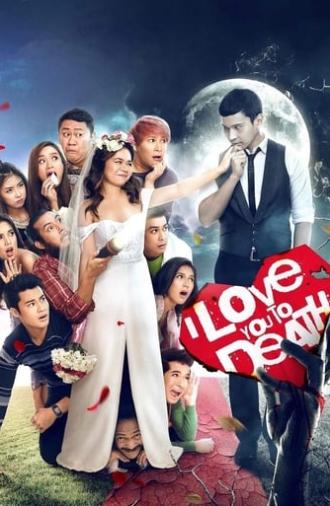 I Love You to Death (2016)