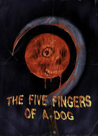 The Five Fingers of a Dog (2022)