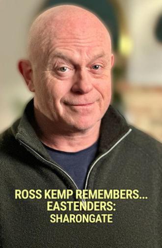 Ross Kemp Remembers... EastEnders: Sharongate (2025)