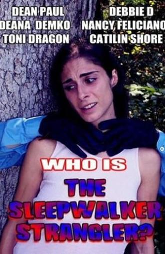 The Sleepwalker Strangler (2010)