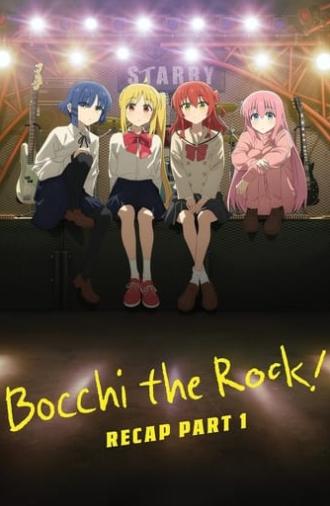 BOCCHI THE ROCK! Recap Part 1 (2024)