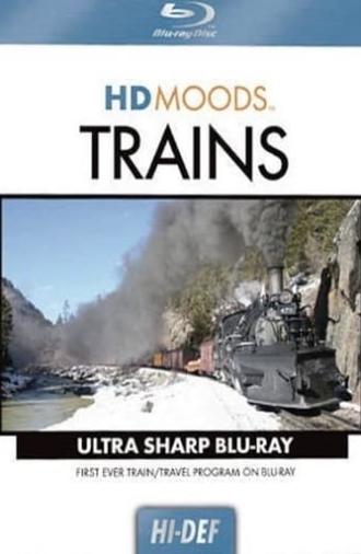 HD Moods: Trains (2009)