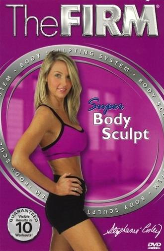 The Firm Body Sculpting System - Super Body Sculpt (2003)