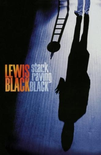 Lewis Black: Stark Raving Black (2009)