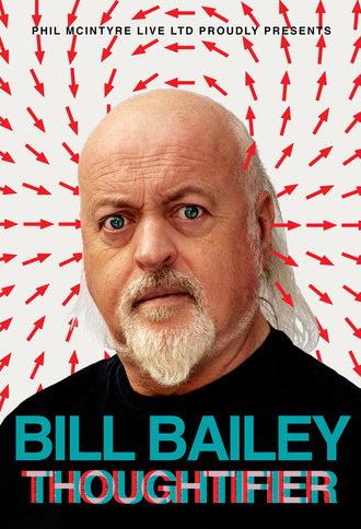 Bill Bailey: Thoughtifier (2026)