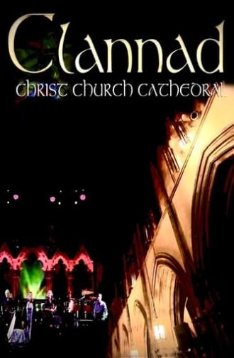 Clannad - Live At Christ Church Cathedral (2012)