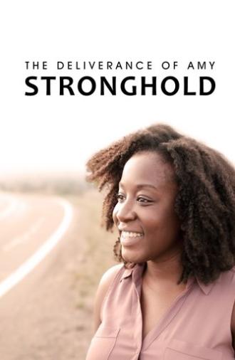 The Deliverance of Amy Stronghold (2021)