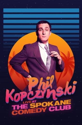 Phillip Kopczynski: Live at Spokane Comedy Club (2021)