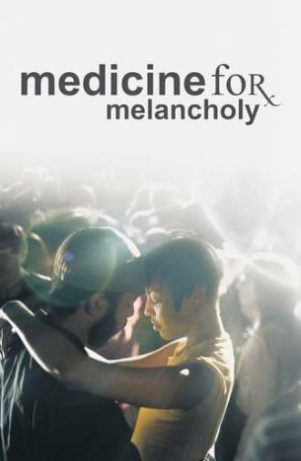 Medicine for Melancholy (2009)