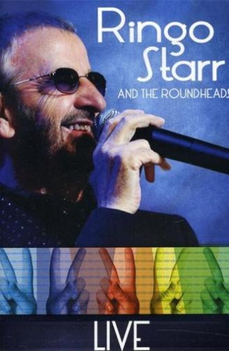 Ringo Starr and the Roundheads - Live (2005)