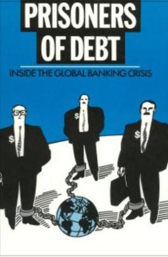 Prisoners of Debt: Inside the Global Banking Crisis (1983)