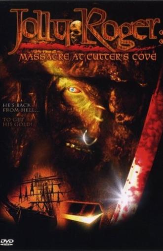 Jolly Roger: Massacre at Cutter's Cove (2005)
