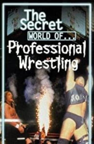 The Secret World of Professional Wrestling (1998)