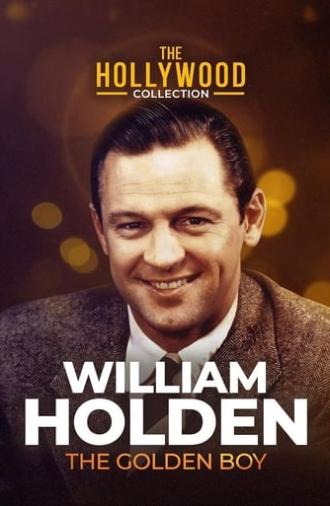 William Holden: The Golden Boy (1989)