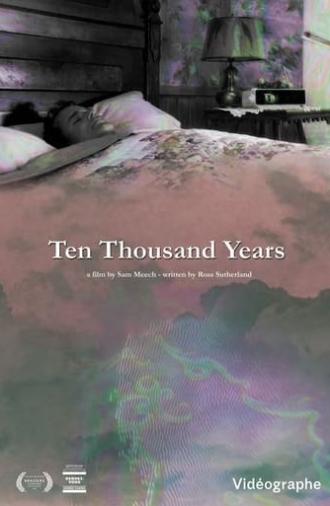 Ten Thousand Years (2024)