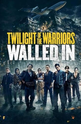 Twilight of the Warriors: Walled In (2024)