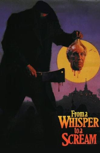 From a Whisper to a Scream (1987)