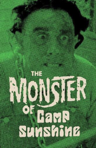 The Monster of Camp Sunshine or How I Learned to Stop Worrying and Love Nature (1964)