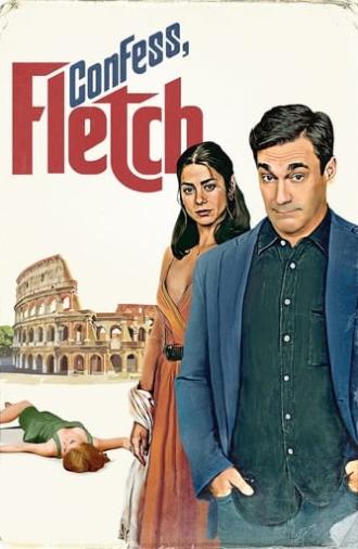 Confess, Fletch (2022)